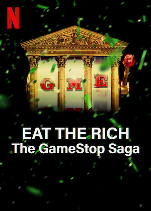 Netflix: Eat the Rich: The GameStop Saga | <strong>Opis Netflix</strong><br> SpoÅ‚ecznoÅ›Ä‡ amatorskich inwestorÃ³w realizuje odwaÅ¼ny plan, Å¼eby szybko siÄ™ wzbogaciÄ‡, iÂ powoduje chaos naÂ gieÅ‚dzie. Czy uda imÂ siÄ™ pokonaÄ‡ Wall Street wÂ ich wÅ‚asnej grze? | Oglądaj serial na Netflix.com