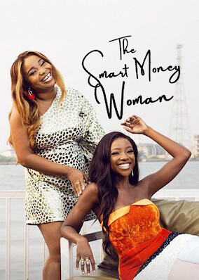 Netflix: The Smart Money Woman | <strong>Opis Netflix</strong><br> Five glamorous millennials strive for success as they juggle careers, finances, love and friendships. Based on Arese Ugwu's 2016 best-selling novel. | Oglądaj serial na Netflix.com
