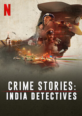 Netflix: Crime Stories: India Detectives | <strong>Opis Netflix</strong><br> Kamery Å›ledzÄ…ce pracÄ™ policji wÂ Bengaluru oferujÄ… nam wyjÄ…tkowe spojrzenie naÂ skomplikowane iÂ peÅ‚ne wyzwaÅ„ czynnoÅ›ci zwiÄ…zane zÂ czterema waÅ¼nymi dochodzeniami. | Oglądaj serial na Netflix.com