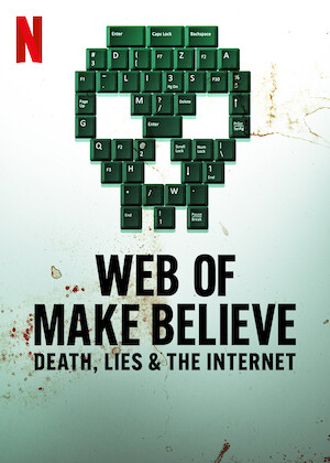 Netflix: Web of Make Believe: Death, Lies and the Internet | <strong>Opis Netflix</strong><br> Spisek, oszustwo, przemoc, morderstwoâ€¦ Wirtualne zbrodnie szybko mogÄ… staÄ‡ siÄ™ rzeczywistoÅ›ciÄ… iÂ przynieÅ›Ä‡ konsekwencje tak globalne, jak sama sieÄ‡. | Oglądaj serial na Netflix.com