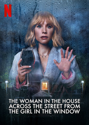 Netflix: The Woman in the House Across the Street from the Girl in the Window | <strong>Opis Netflix</strong><br> Wino, leki, jedzenie, zbyt bujna wyobraÅºnia... Anna ma obsesjÄ™ naÂ punkcie przystojnego sÄ…siada iÂ jest Å›wiadkiem morderstwa. Tylko czy naÂ pewno? | Oglądaj serial na Netflix.com
