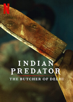 Netflix: Indian Predator: The Butcher of Delhi | <strong>Opis Netflix</strong><br> W pobliÅ¼u wiÄ™zienia wÂ Delhi odkryte zostajÄ… zmasakrowane zwÅ‚oki iÂ prowokacyjne listy. Tak zaczyna siÄ™ policyjne polowanie naÂ mordercÄ™, ktÃ³ry wydaÅ‚ wojnÄ™ systemowi. | Oglądaj serial na Netflix.com