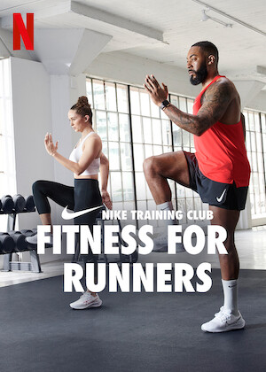 Netflix: Fitness for Runners | <strong>Opis Netflix</strong><br> These quick and effective workouts from Nike's top trainers can help improve mobility, build strength and level up your running â€” no equipment required. | Oglądaj serial na Netflix.com