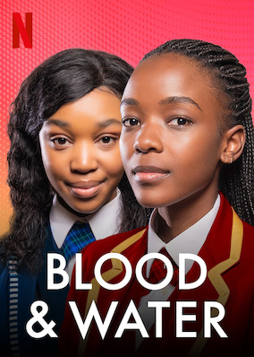 Netflix: Blood & Water | <strong>Opis Netflix</strong><br> Nastolatka z Cape Town postanawia udowodniÄ‡, Å¼e poznana na imprezie genialna pÅ‚ywaczka z prywatnego liceum jest jej porwanÄ… przy narodzinach siostrÄ…. | Oglądaj serial na Netflix.com
