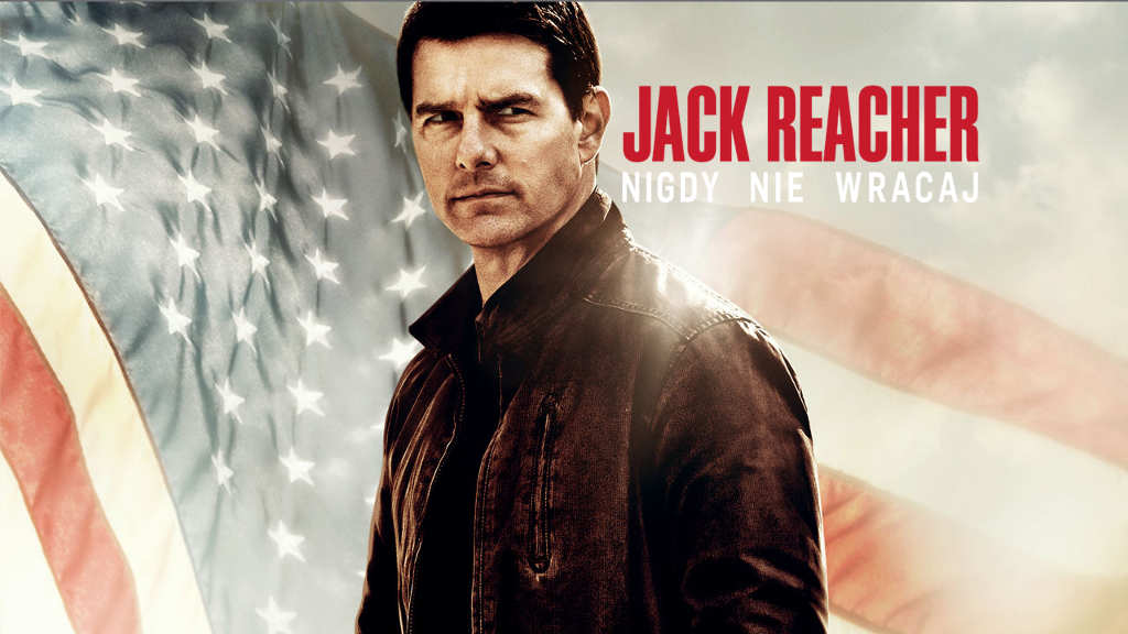 netflix Jack Reacher Never Go Back