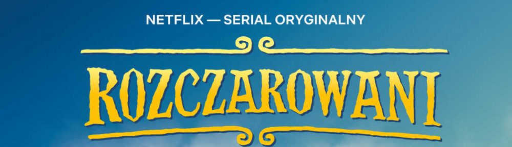 netflix rozczarowani poster PL top