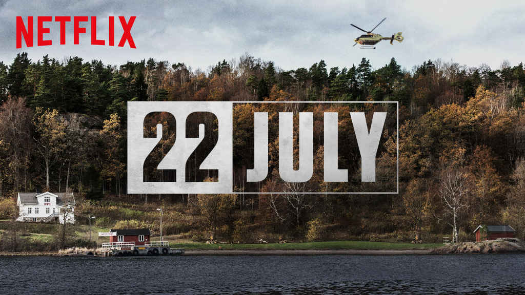 netflix 22 July