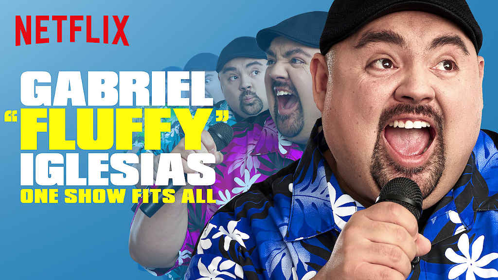 netflix Gabriel Fluffy Iglesias One Show Fits All