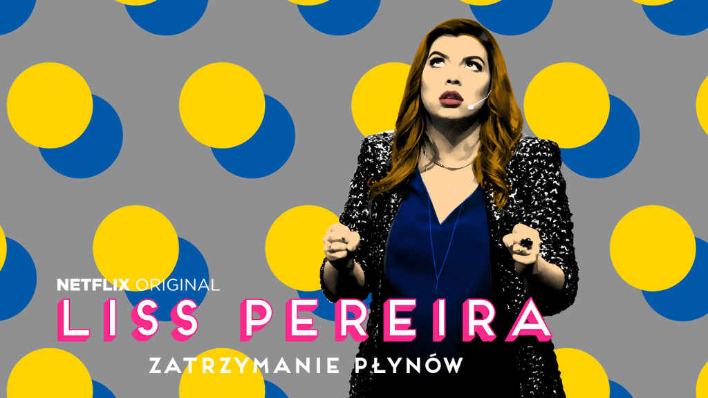 netflix Liss Pereira Reteniendo líquidos