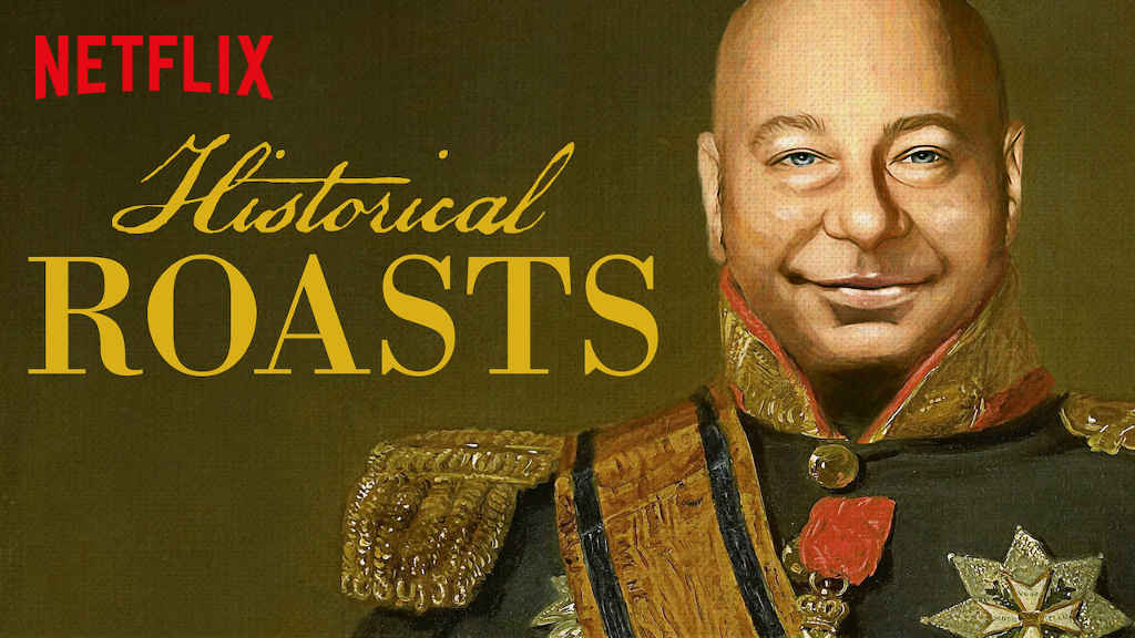 netflix Historical Roasts S1