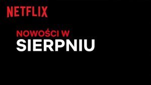 Netflix filmy seriale